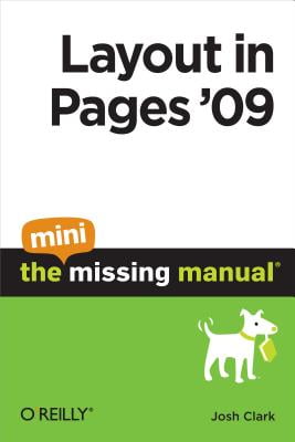 Layout in Pages 09: The Mini Missing Manual